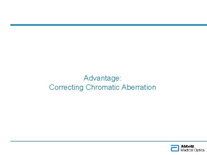 Advantage: Correcting Chromatic Aberration 