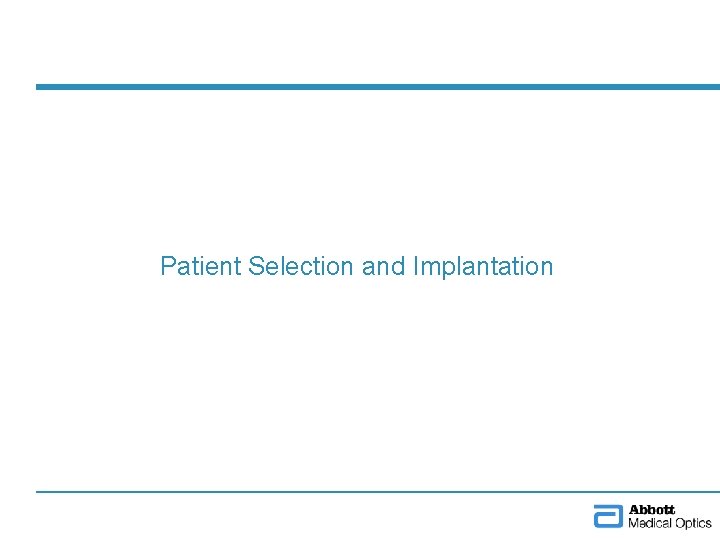 Patient Selection and Implantation 