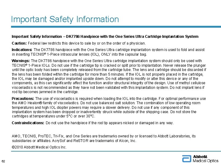 Important Safety Information – DK 7786 Handpiece with the One Series Ultra Cartridge Implantation