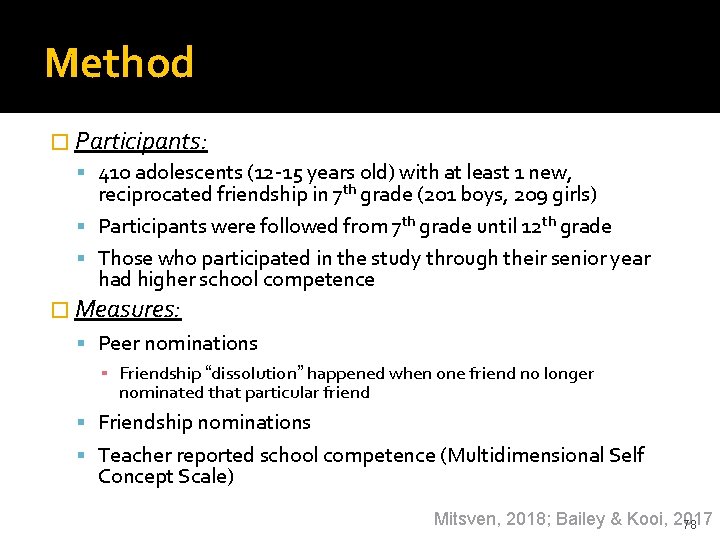 Method � Participants: 410 adolescents (12 -15 years old) with at least 1 new,