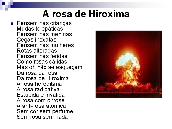 A rosa de Hiroxima n Pensem nas crianças Mudas telepáticas Pensem nas meninas Cegas A rosa de Hiroxima n Pensem nas crianças Mudas telepáticas Pensem nas meninas Cegas
