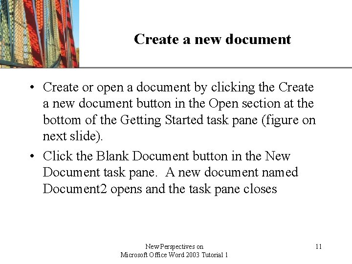XP Create a new document • Create or open a document by clicking the
