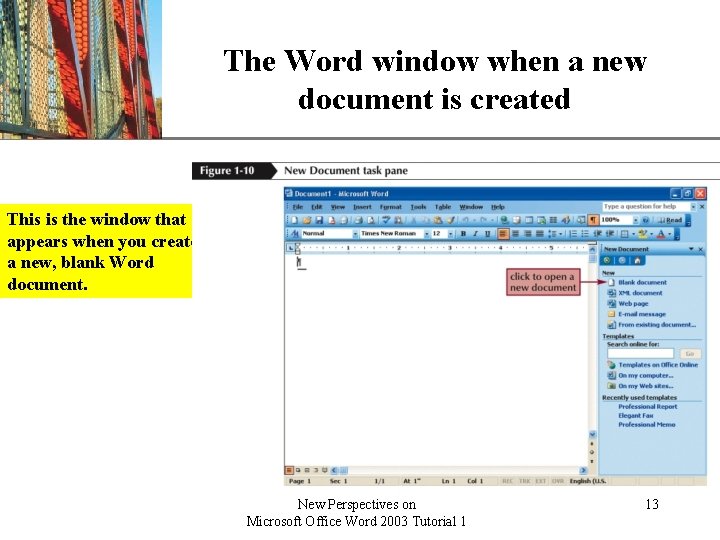 The Word window when a new document is created XP This is the window