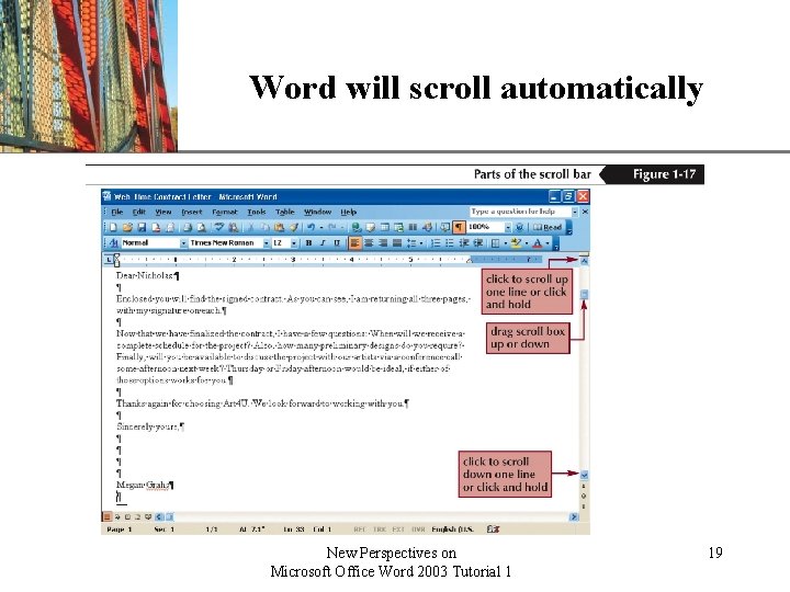 Word will scroll automatically New Perspectives on Microsoft Office Word 2003 Tutorial 1 XP