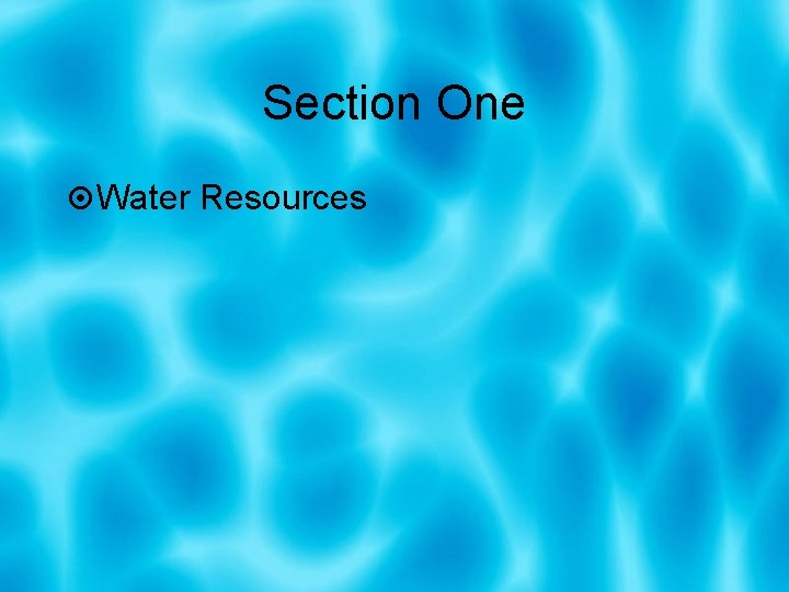 Section One Water Resources 