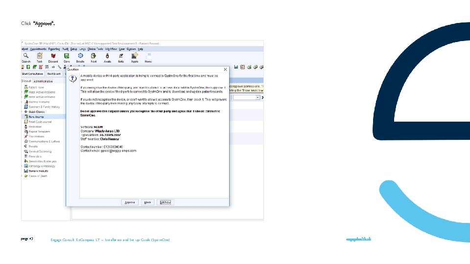 Click “Approve”. page 43 Engage Consult En. Compass LT – Installation and Set-up Guide