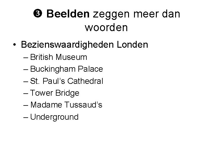  Beelden zeggen meer dan woorden • Bezienswaardigheden Londen – British Museum – Buckingham