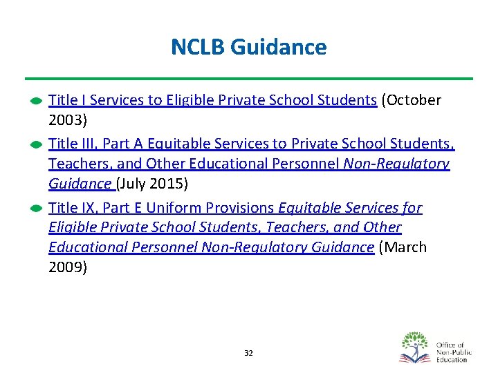 NCLB Guidance Title I Services to Eligible Private School Students (October 2003) Title III,