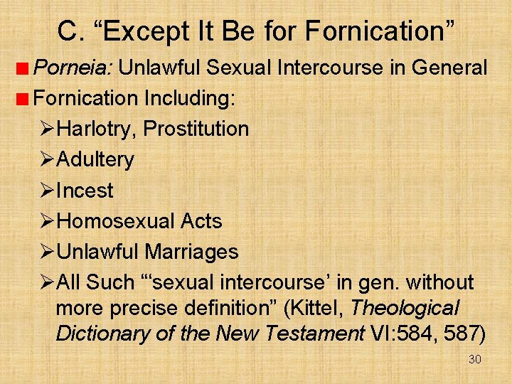 C. “Except It Be for Fornication” Porneia: Unlawful Sexual Intercourse in General Fornication Including: C. “Except It Be for Fornication” Porneia: Unlawful Sexual Intercourse in General Fornication Including: