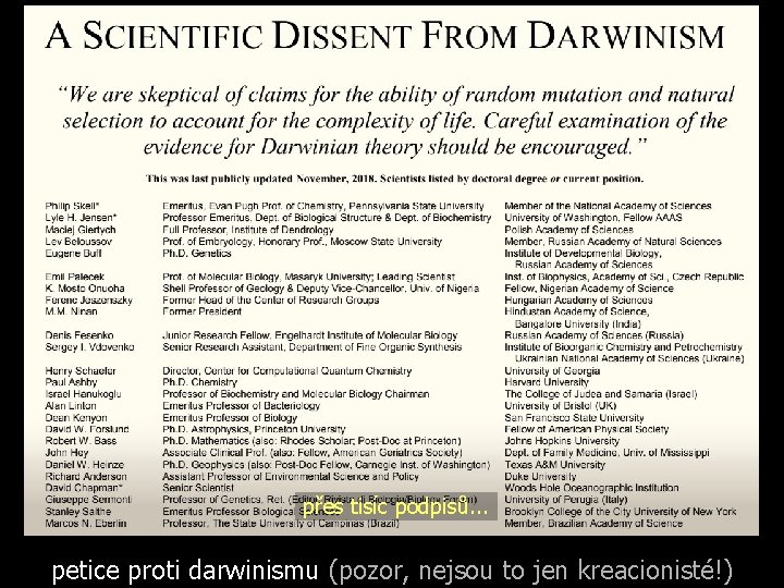 přes tisíc podpisů. . . petice proti darwinismu (pozor, nejsou to jen kreacionisté!) 