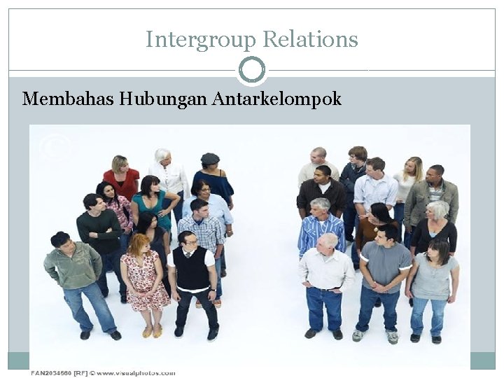 Intergroup Relations Membahas Hubungan Antarkelompok 