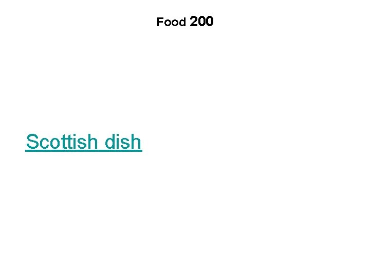 Food 200 Scottish dish 