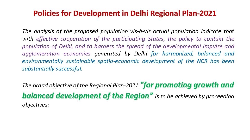 Policies for Development in Delhi Regional Plan-2021 The analysis of the proposed population vis-à-vis