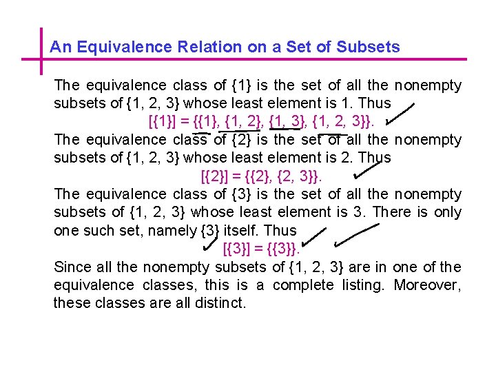 An Equivalence Relation on a Set of Subsets The equivalence class of {1} is