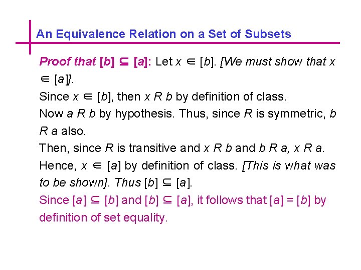 An Equivalence Relation on a Set of Subsets Proof that [b] ⊆ [a]: Let