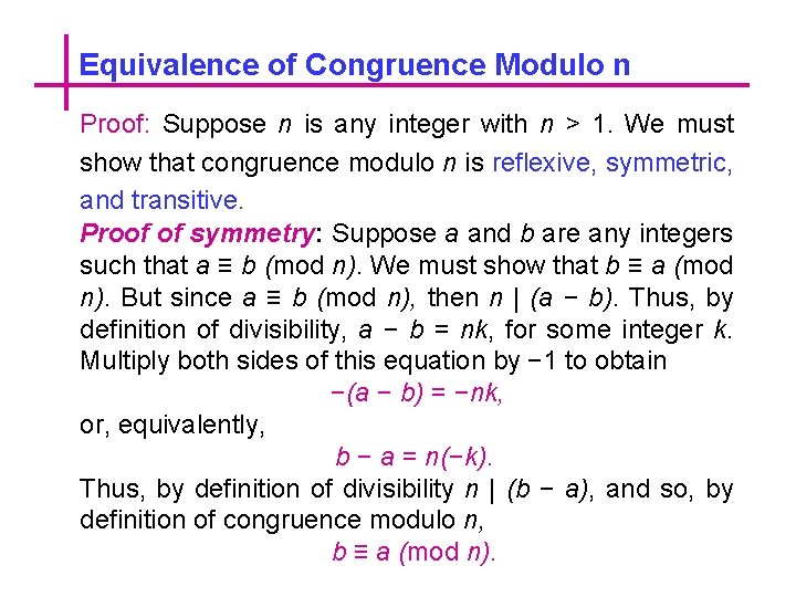Equivalence of Congruence Modulo n Proof: Suppose n is any integer with n >