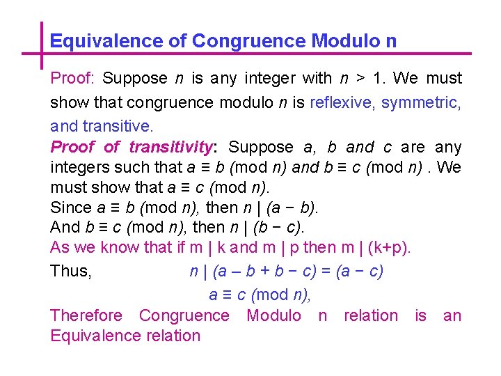 Equivalence of Congruence Modulo n Proof: Suppose n is any integer with n >