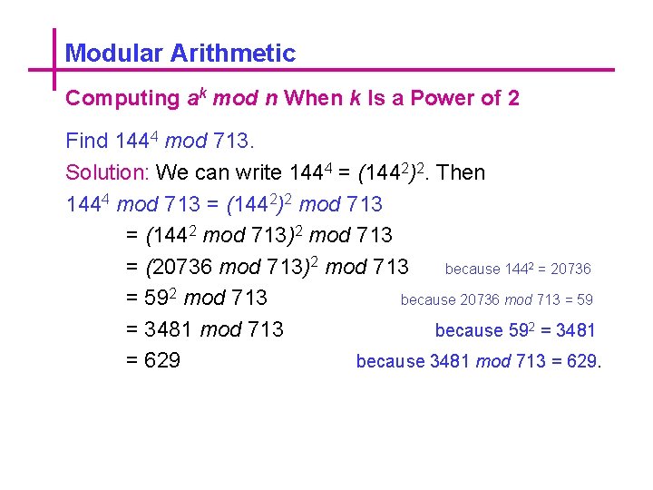 Modular Arithmetic Computing ak mod n When k Is a Power of 2 Find