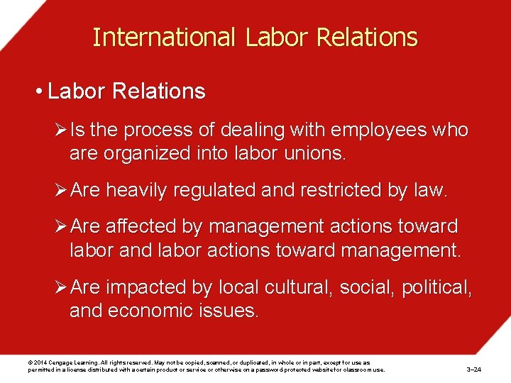 International Labor Relations • Labor Relations Ø Is the process of dealing with employees