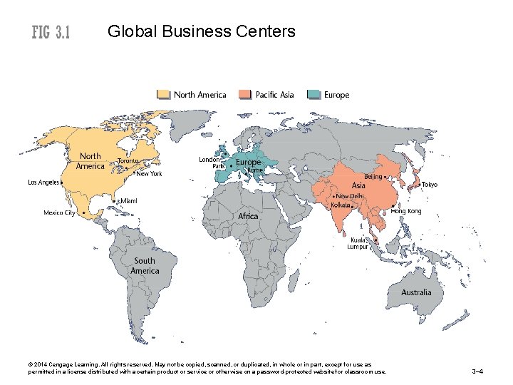 Global Business Centers © 2014 Cengage Learning. All rights reserved. May not be copied,