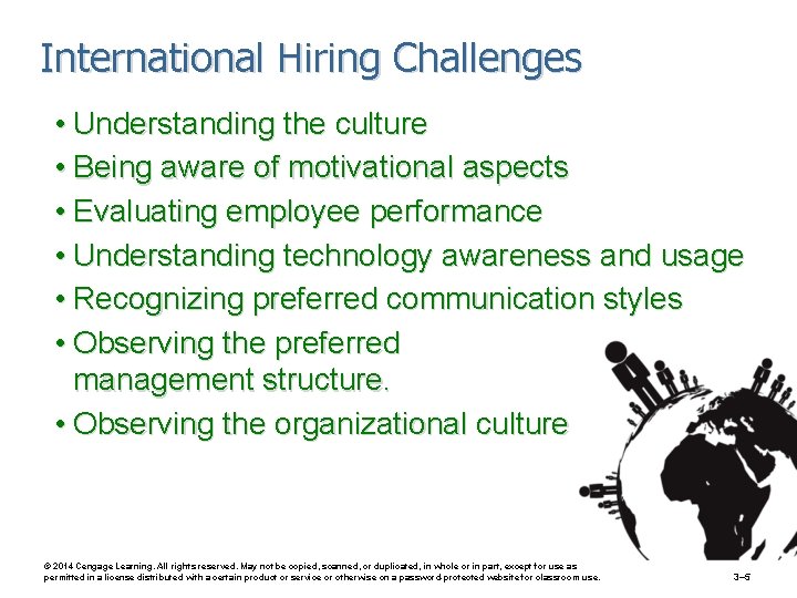 International Hiring Challenges • Understanding the culture • Being aware of motivational aspects •