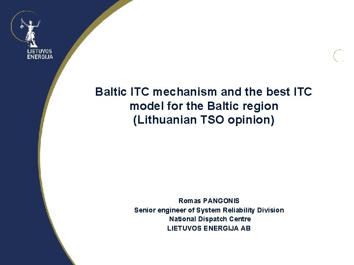 Baltic ITC mechanism and the best ITC model for the Baltic region (Lithuanian TSO