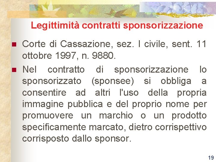 Legittimità contratti sponsorizzazione n n Corte di Cassazione, sez. I civile, sent. 11 ottobre