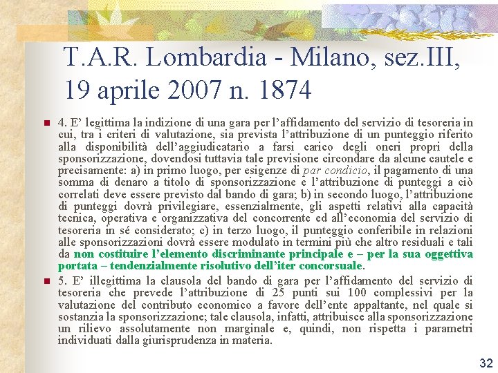 T. A. R. Lombardia - Milano, sez. III, 19 aprile 2007 n. 1874 n