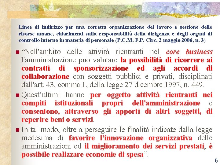 Linee di indirizzo per una corretta organizzazione del lavoro e gestione delle risorse umane,