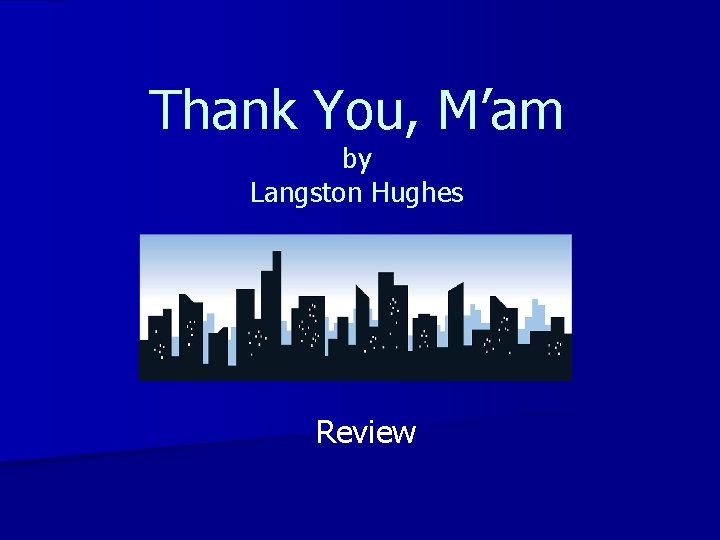 Thank You, M’am by Langston Hughes Review 