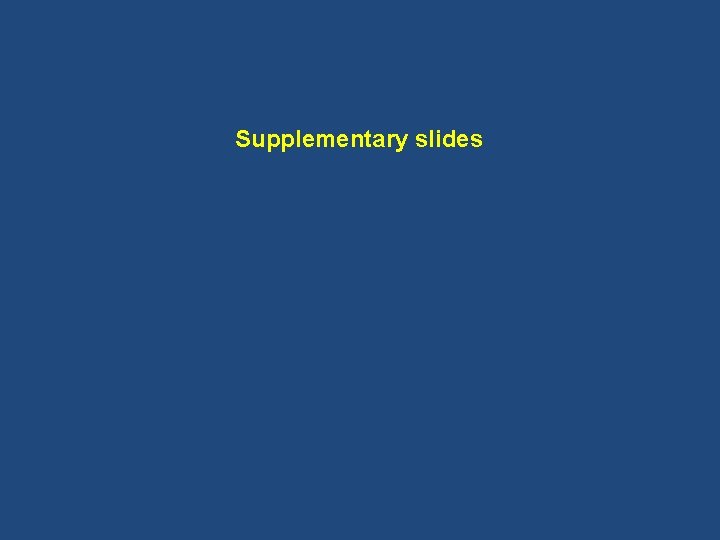 Supplementary slides 