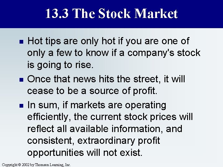 13. 3 The Stock Market n n n Hot tips are only hot if