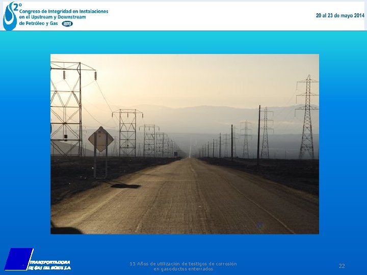 15 Años de utilización de testigos de corrosión en gasoductos enterrados 22 