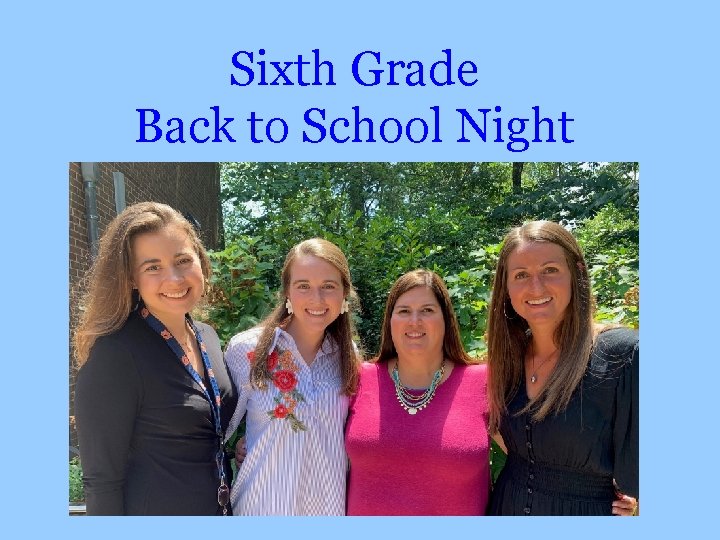 Sixth Grade Back to School Night 