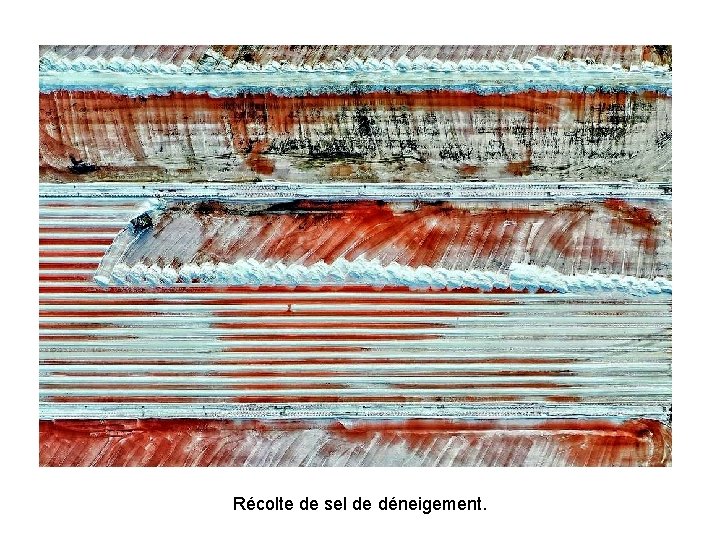 Récolte de sel de déneigement. Récolte de sel de déneigement.