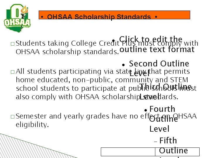  • OHSAA Scholarship Standards • Click to edit the taking College Credit Plus