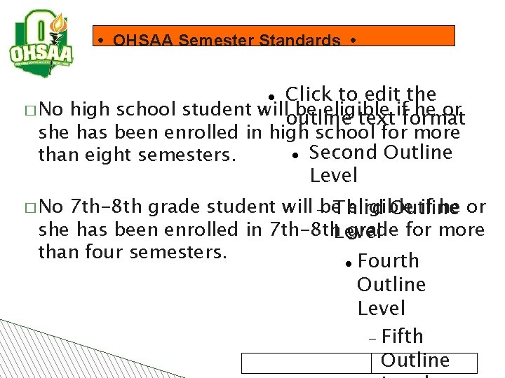  • OHSAA Semester Standards • Click to edit the � No high school