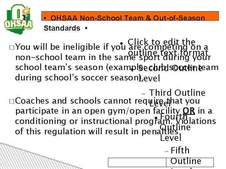  • OHSAA Non-School Team & Out-of-Season Standards • Click to edit the will