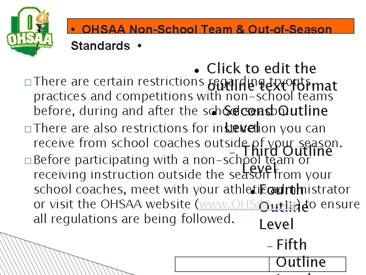  • OHSAA Non-School Team & Out-of-Season Standards • Click to edit the �