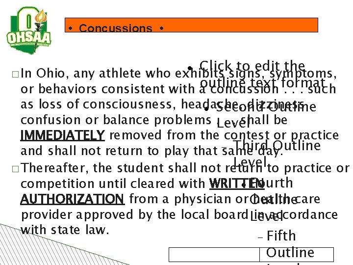  • Concussions • � In Click to edit the Ohio, any athlete who
