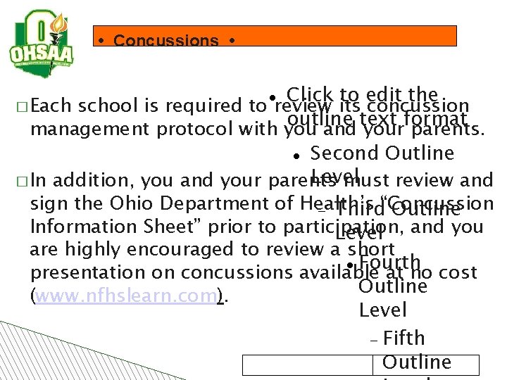  • Concussions • Click to edit the school is required to review its