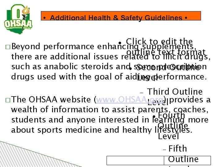  • Additional Health & Safety Guidelines • Click to edit the performance enhancing