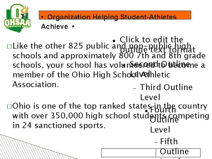  • Organization Helping Student-Athletes Achieve • Click to edit the � Like the