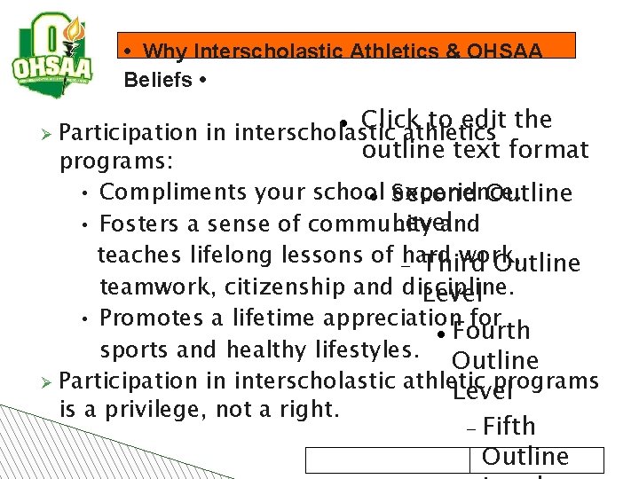  • Why Interscholastic Athletics & OHSAA Beliefs • Click to edit the Participation