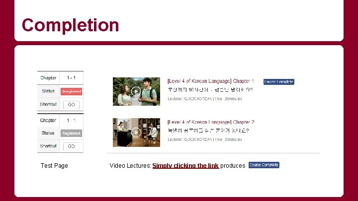 Completion Test Page Video Lectures: Simply clicking the link produces 