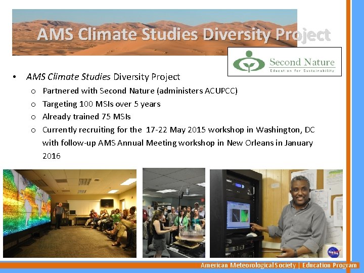 AMS Climate Studies Diversity Project • AMS Climate Studies Diversity Project o o Partnered