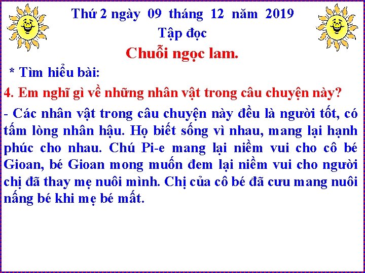 Thứ 2 ngày 09 tháng 12 năm 2019 Tập đọc Chuỗi ngọc lam. *