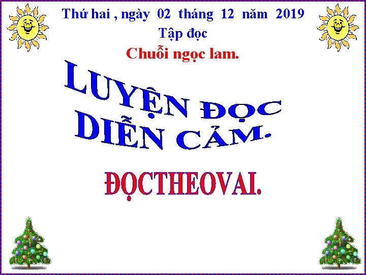 Thứ hai , ngày 02 tháng 12 năm 2019 Tập đọc Chuỗi ngọc lam.