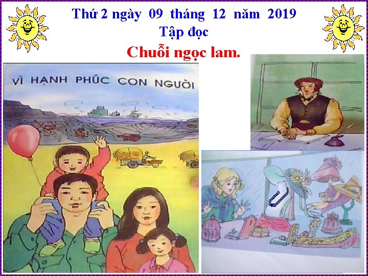 Thứ 2 ngày 09 tháng 12 năm 2019 Tập đọc Chuỗi ngọc lam. 