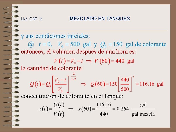 U-3. CAP. V. MEZCLADO EN TANQUES y sus condiciones iniciales: entonces, el volumen después